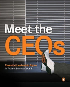 Meet the CEOs: Essential Leadership Style in Today&#039;s Business World