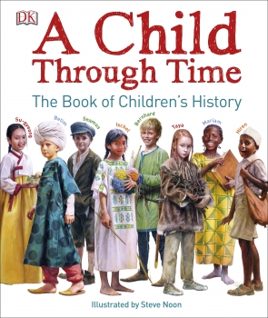 A Child Through Time: The Book of Childrens History