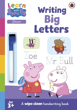 Learn with Peppa: Writing Big Letters - Wipe-Clean Activity Book