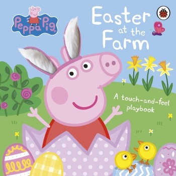 Peppa Pig: Easter at the Farm - A Touch-and-Feel Playbook
