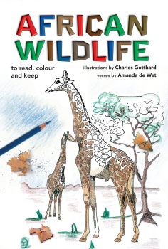 African Wildlife: To Read, Colour &amp; Keep