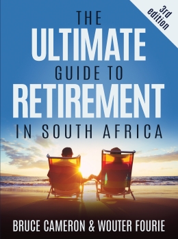 The Ultimate Guide to Retirement in South Africa (third edition)