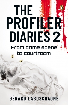 The Profiler Diaries 2: From crime scene to courtroom
