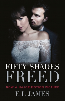 Fifty Shades 03: Freed Film Tie-In