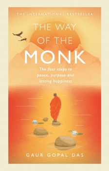 The Way of the Monk: The four steps to peace, purpose and lasting happiness