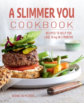 A Slimmer You Cookbook: Recipes to help you lose 10kg in 3 months