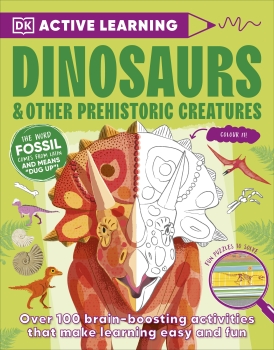 Active Learning: Dinosaurs and Other Prehistoric Creatures