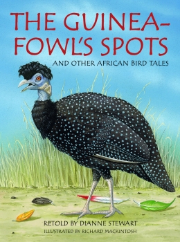The Guineafowl&#039;s Spots &amp; Other African Bird Tales