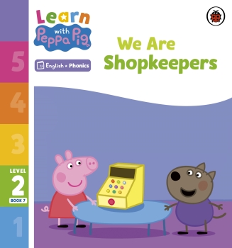 Learn with Peppa Phonics Level 2 Book 7: We Are Shopkeepers (Phonics Reader)