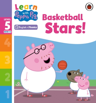 Learn with Peppa Phonics Level 5 Book 12: Basketball Stars (Phonics Reader)