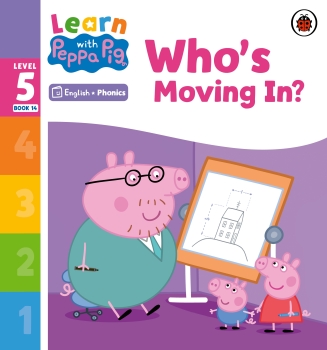 Learn with Peppa Phonics Level 5 Book 14: Who&#039;s Moving In? (Phonics Reader)
