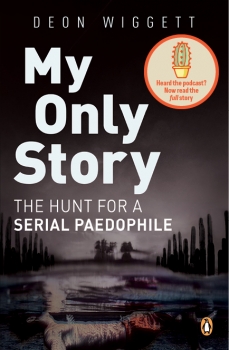 My Only Story: The hunt for a serial paedophile