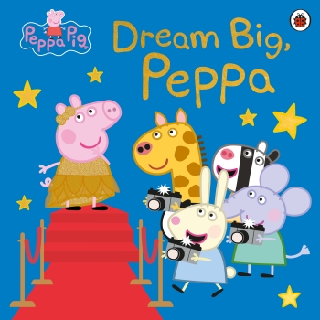 Peppa Pig: Dream Big, Peppa