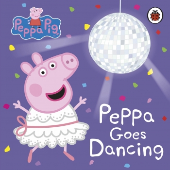 Peppa Pig: Goes Dancing