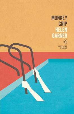 Monkey Grip' by Helen Garner – Reading Matters