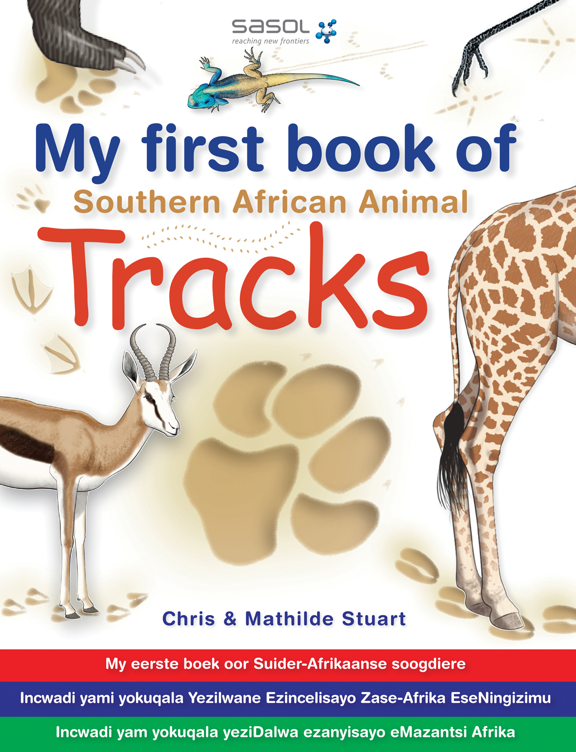 My First Book of Southern African Animal Tracks by Stuart, Chris and  Mathilde | Penguin Random House South Africa