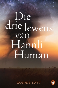 Die drie lewens van Hannli Human