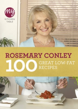 MY KITCHEN TABLE: 100 GREAT LOW-FAT RECIPES