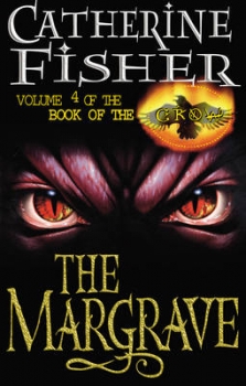 The Margrave: Book of the Crow 4: The Margrave Bk. 4