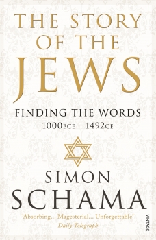 The Story of the Jews: Finding the Words (1000 BCE - 1492) Vol 1