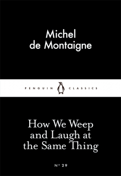 Little Black Classics: How We Weep and Laugh at the Same Thing