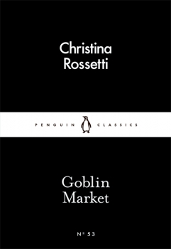 Little Black Classics: Goblin Market