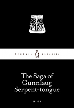 Little Black Classics: The Saga of Gunnlaug Serpent-tongue