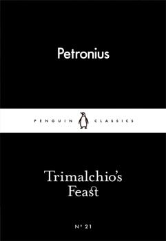 Little Black Classics: Trimalchio&#039;s Feast