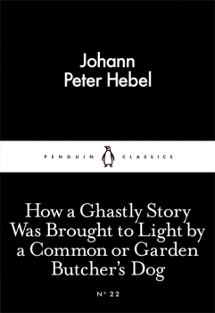 Little Black Classics: How a Ghastly Story Was Brought to Light by a Common or Garden Butcher&#039;sDog