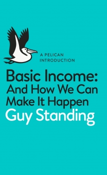 A Pelican Introduction: Basic Income