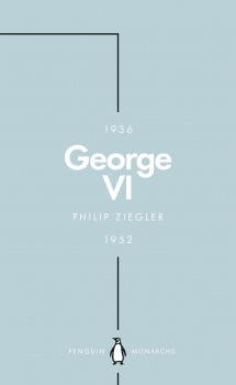 George VI: Penguin Monarchs