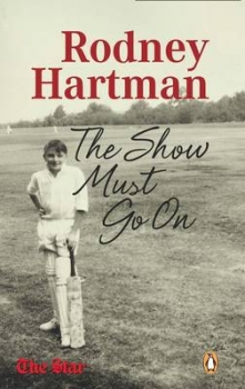 Rodney Hartman: The Show Must Go on