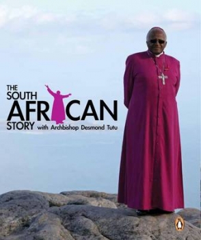 The South African Story with Archbishop Desmond Tutu