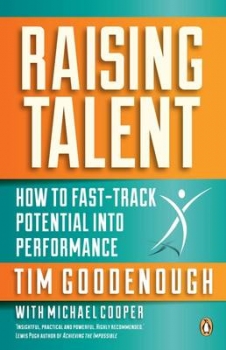 Raising Talent: How to Fast-track Potential into Performance