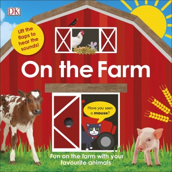 On The Farm Lift the Flap &amp; Sound Book