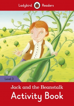 Jack and the Beanstalk Activity Book - Ladybird Readers Level 3