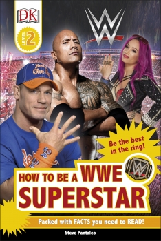 DK Readers: How to be a WWE Superstar (Level 2)