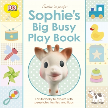 Sophie la girafe: Sophie&#039;s Big Busy Play Book