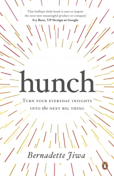 Hunch: Turn Your Everyday Insights into the Next Big Thing