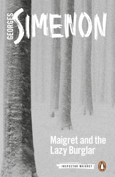 Maigret and the Lazy Burglar: Inspector Maigret #57