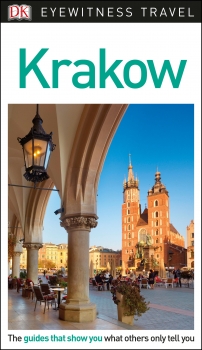 Eyewitness Travel: Krakow (previous ed: 9781409370208)