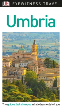 Eyewitness Travel: Umbria (previous ed: 9781405360548)