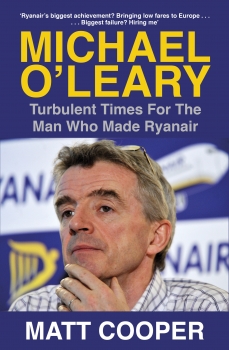 Michael O&#039;Leary: Turbulent Times for the Man Who Made Ryanair