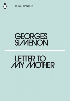 Letter to My Mother: Little Modern Classics