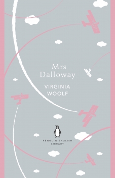 Mrs Dalloway: Penguin English Library
