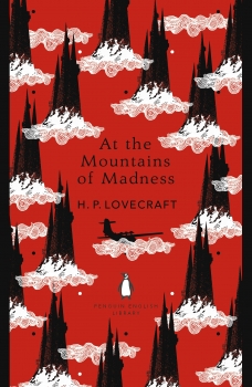 At the Mountains of Madness: Penguin English Library