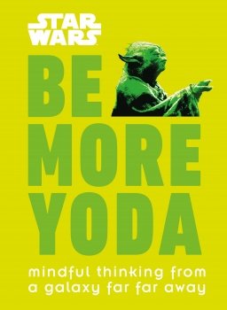 Star Wars Be More Yoda