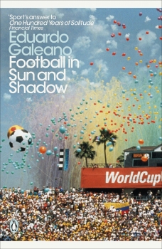 Football in Sun and Shadow: Modern Classics