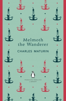 Melmoth the Wanderer: Penguin English Library