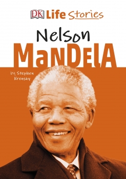 DK Life Stories: Nelson Mandela